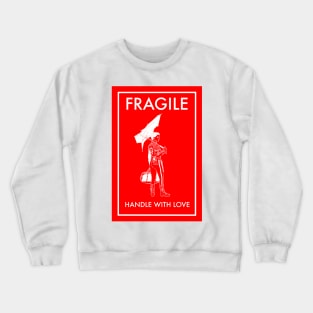 Fragile Crewneck Sweatshirt